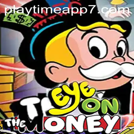 EyeOnTheMoney: A Deep Dive into the Revolutionary Playtime App