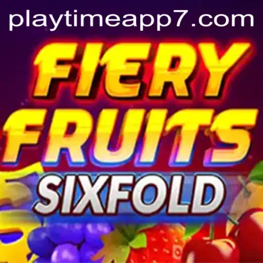 Exploring the World of FieryFruitsSixFold: A New Era in Playtime Apps