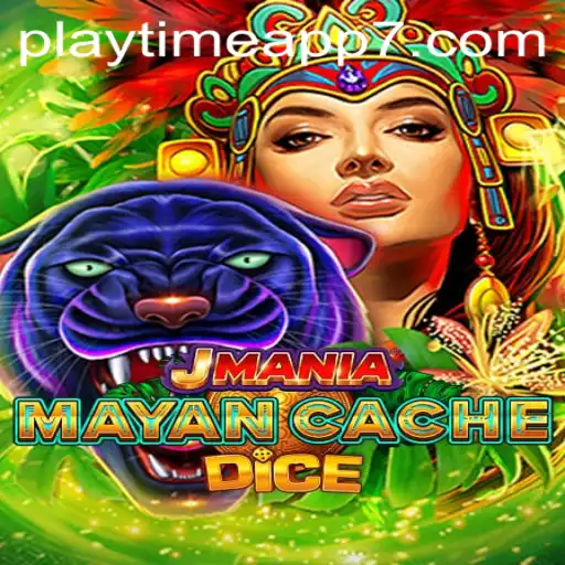 Explore the Enchanting World of JManiaMayanCacheDice: The Ultimate Playtime App