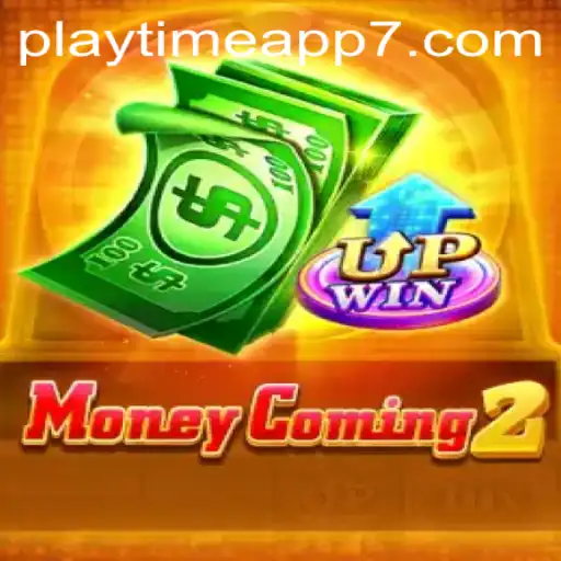 MoneyComing2: The New Era of Playtime Apps