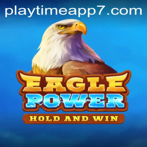 Discovering the Thrills of EaglePower: A New Horizon in Playtime Apps
