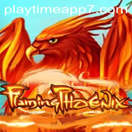 FlamingPhoenix: The Ultimate Adventure Awaits in the Playtime App