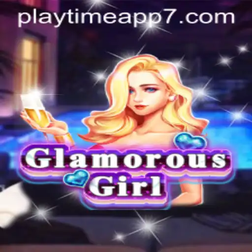 Unveiling GlamorousGirl: The Exciting Playtime App Redefining Mobile Gaming