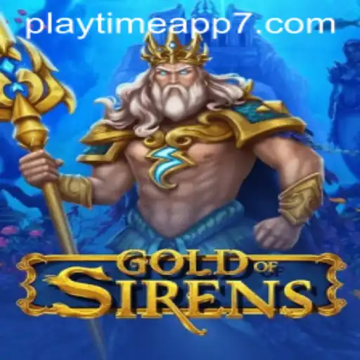 GoldofSirens: Dive into a Mesmerizing World with the Playtime App