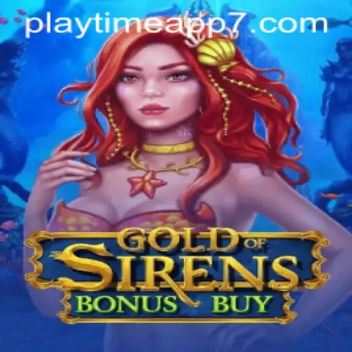 Unveiling GoldofSirensBonusBuy: A Dive into the Latest Playtime App Sensation