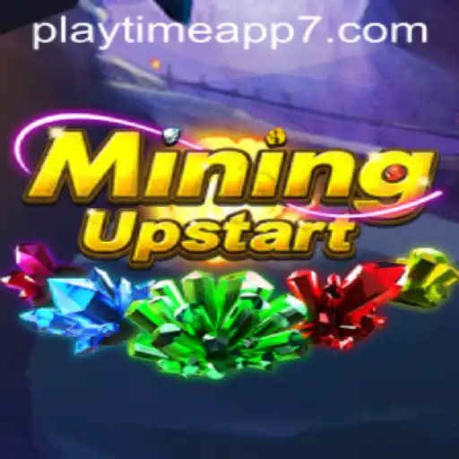Exploring MiningUpstart: A Revolutionary Playtime App Experience